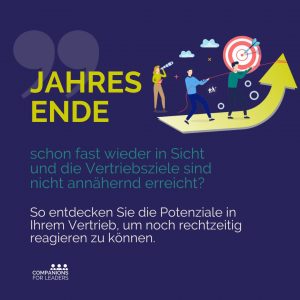 Read more about the article Jahresende schon fast wieder in Sicht und die Vertriebsziele sind nicht annähernd erreicht?